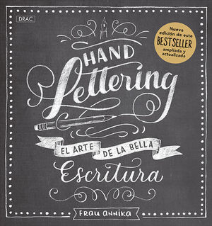 HANDLETTERING. EL ARTE DE LA BELLA ESCRITURA.