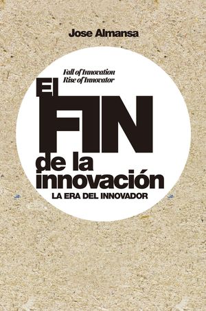 FIN DE LA INNOVACIÓN, EL