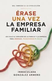 ÉRASE UNA VEZ LA EMPRESA FAMILIAR