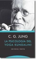 PSICOLOGÍA DEL YOGA KUNDALINI, LA