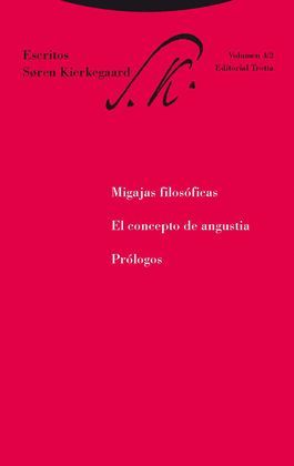 MIGAJAS FILOSÓFICAS. EL CONCEPTO DE ANGUSTIA. PRÓLOGOS