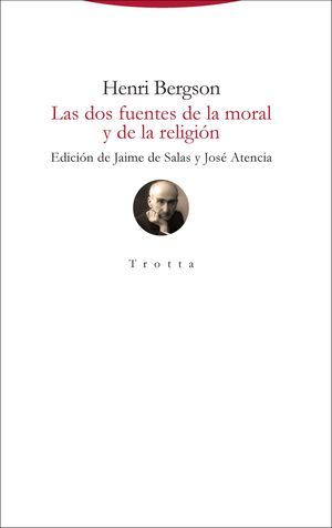 DOS FUENTES DE LA MORAL Y DE LA RELIGIÓN, LAS