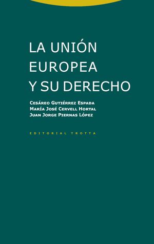 UNIÓN EUROPEA Y SU DERECHO, LA