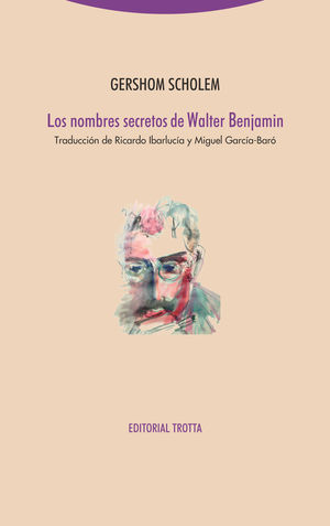 NOMBRES SECRETOS DE WALTER BENJAMIN, LOS