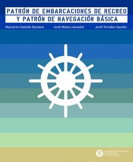 PATRÓN DE EMBARCACIONES DE RECREO Y PATRÓN DE NAVEGACIÓN BÁSICA