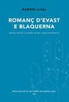 ROMANÇ D'EVAST E BLAQUERNA