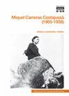 MIQUEL CARRERAS COSTAJUSSÀ (1905-1938)