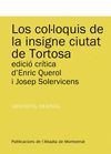 COL·LOQUIS DE LA INSIGNE CIUTAT DE TORTOSA, LOS