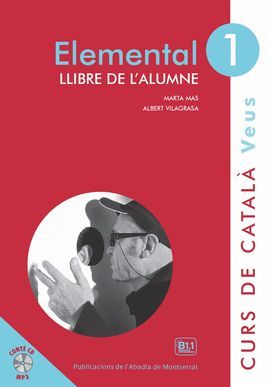 VEUS ELEMENTAL 1 - LLIBRE DE L'ALUMNE NIVELL 1 - CURS DE CATALÀ