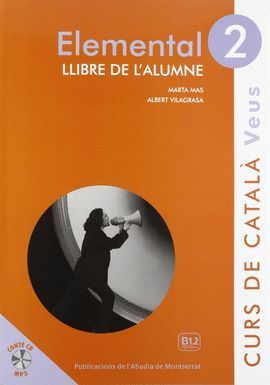VEUS ELEMENTAL 2 - LLIBRE DE L'ALUMNE NIVELL 2 - CURS DE CATALÀ