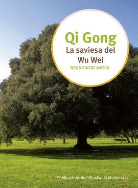 QI GONG, LA SAVIESA DEL WU WEI