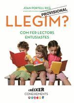 LLEGIM? COM FER LECTORS ENTUSIASTES