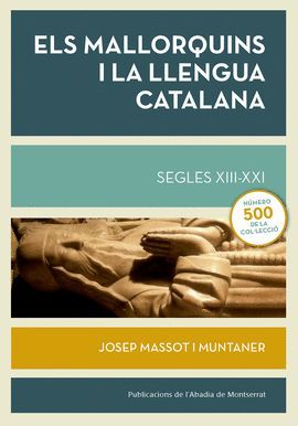 MALLORQUINS I LA LLENGUA CATALANA, ELS. SEGLES XIII-XXI