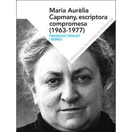 MARIA AURÈLIA CAPMANY, ESCRITORA COMPROMESA (1963-1977)