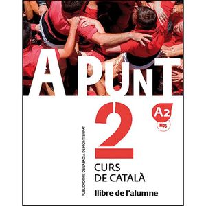 A PUNT 2 - LLIBRE DE L'ALUMNE A2 - CURS DE CATALÀ