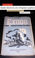 ÉXODO. DIARIO DE UNA REFUGIADA ESPAÑOLA