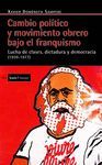 CAMBIO POLÍTICO Y MOVIMIENTO OBRERO BAJO EL FRANQUISMO