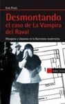 DESMONTANDO EL CASO DE LA VAMPIRA DEL RAVAL