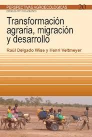 TRANSFORMACION AGRARIA, MIGRACION Y DESARROLLO