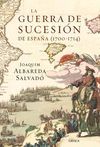 GUERRA DE SUCESIÓN DE ESPAÑA, LA (1700-1714)