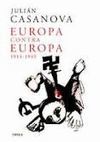 EUROPA CONTRA EUROPA, 1914-1945