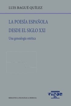 POESÍA ESPAÑOLA DESDE EL SIGLO XXI, LA