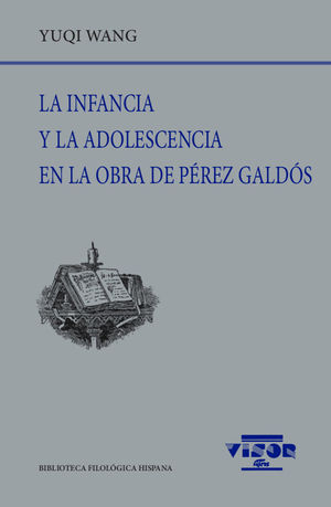 INFANCIA Y LA ADOLESCENCIA EN LA OBRA DE PÉREZ GALDÓS, LA