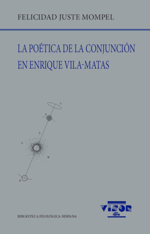 POÉTICA DE LA CONJUNCIÓN EN ENRIQUE VILA-MATAS, LA