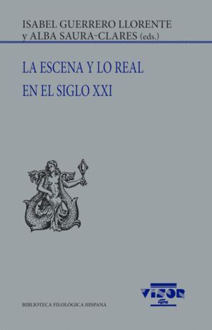 ESCENA Y LO REAL EN EL SIGLO XXI, LA