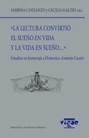 «LA LECTURA CONVIRTIÓ EL SUEÑO EN VIDA Y LA VIDA EN SUEÑO...»