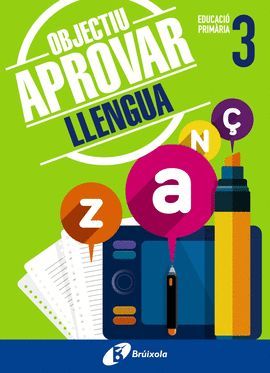 OBJECTIU APROVAR 3 PRIMÀRIA - LLENGUA