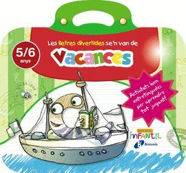 VACANCES 5/6 ANYS - LES LLETRES DIVERTIDES SE'N VAN DE VANCANCES