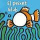 PEIXET GLUB, EL