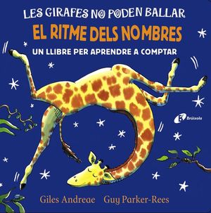 GIRAFES NO PODEN BALLAR, LES - EL RITME DELS NOMBRES