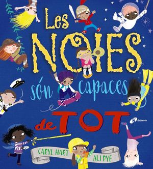 NOIES SÓN CAPACES DE TOT, LES
