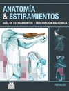 ANATOMÍA & ESTIRAMIENTOS. GUÍA DE ESTIRAMIENTOS. DESCRIPCIÓN ANATÓMICA (COLOR)