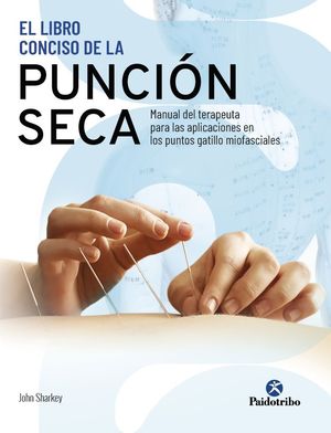 LIBRO CONCISO DE LA PUNCIÓN SECA, EL