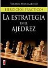 ESTRATEGIA EN EL AJEDREZ, LA