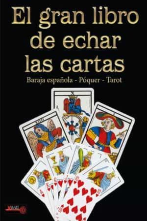 GRAN LIBRO DE ECHAR LAS CARTAS, EL