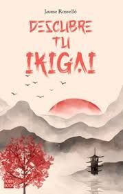 DESCUBRE TU IKIGAY