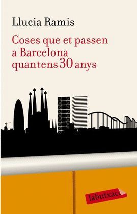 COSES QUE ET PASSEN A BARCELONA QUAN TENS 30 ANYS