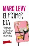 PRIMER DIA, EL (CATALA)