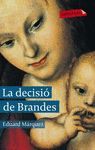 DECISIÓ DE BRANDES, LA