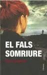 FALS SOMRIURE, EL