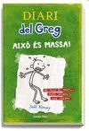 DIARI DEL GREG 03 - AIXO ES MASSA!