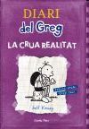 DIARI DEL GREG 05 - LA CRUA REALITAT
