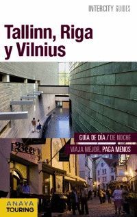 TALLINN, RIGA Y VILNIUS, INTERCITY GUIDES