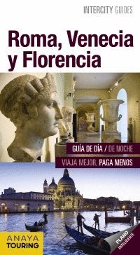ROMA, VENECIA Y FLORENCIA, INTERCITY GUIDES