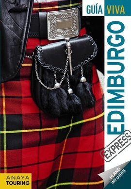 EDIMBURGO, GUÍA VIVA EXPRESS