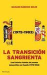 TRANSICION SANGRIENTA, LA (1975-1983)